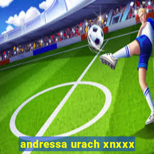 andressa urach xnxxx